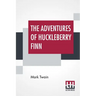 The Adventures Of Huckleberry Finn: (Tom Sawyer'S Comrade)