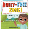 Bully-Free Zone: Kids got together to keep bully out of their school