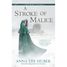 A Stroke of Malice