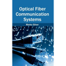 Optical Fiber Communication Systems
