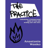 The Practice: Embodying a Transpersonal Point of View and Writing Your Own Story
