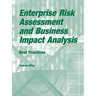 Enterprise Risk Assessment and Business Impact Analysis: Best Practices