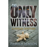 The Only Witness: A Neema Mystery