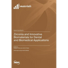 Zirconia and Innovative Biomaterials for Dental and Biomedical Applications