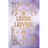 Loving Ladybug: The Complete Duet
