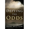 Defying the Odds