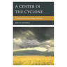 A Center in the Cyclone: Twenty-First Century Clergy Self-Care