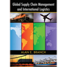 Global Supply Chain Management and International Logistics