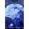 Shifting Tides: Book 7 of Painting the Mists