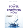 The Power of Knowing How: Apply the Principle, Get the Results!