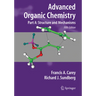 Advanced Organic Chemistry: Part A: Structure and Mechanisms