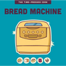 Bread Machine