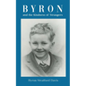 Byron and the Kindness of Strangers