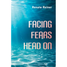 Facing Fears Head On