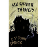 The Six Queer Things (Valancourt 20th Century Classics)