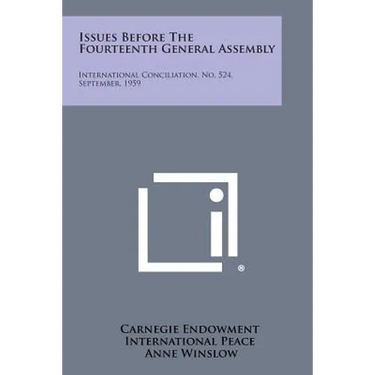 Issues Before the Fourteenth General Assembly: International Conciliation, No. 524, September, 1959