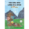 The Girl Who Lived in a Shoe and other Torn-Up Tales