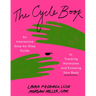 The Cycle Book: An Interactive Step-By-Step Guide to Tracking Hormones and Knowing Your Body