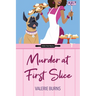 Murder at First Slice
