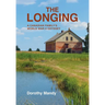 The Longing: A Canadian Family's World War II Odyssey