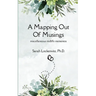 A Mapping Out of Musings