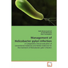 Management of Helicobacter pylori infection