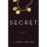 Secret: A SECRET Novel