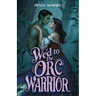 Wed to the Orc Warrior