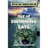 Isle of Swimming Cats