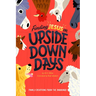 Finding Jesus on Upside Down Days: Family Devotions from the Barnyard