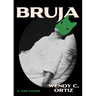 Bruja: A Dreamoir