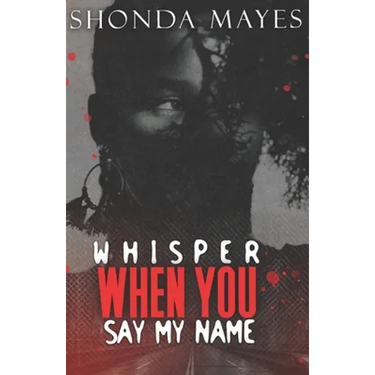 Whisper When You Say My Name