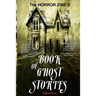 The Horror Zine's Book of Ghost Stories