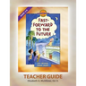 Discover 4 Yourself(r) Teacher Guide: Fast-Forward to the Future