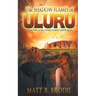 The Shadow Flames of Uluru: Book ONE in the CHAOS DOWN UNDER Series