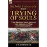 Sir John Fortescue's The Trying of Souls: the British Army during the American War of Independence