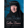 The Life Story of Sultan Banoo: What Goes Around Comes Around