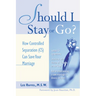 Should I Stay or Go?: How Controlled Separation (Cs) Can Save Your Marriage