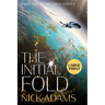 The Initial Fold: Large Print Edition