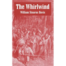 The Whirlwind: An Historical Romance of the French Revolution