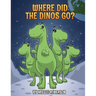 Where Did The Dinos Go?