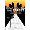 Resurrecting the Street: Overcoming the Greatest Operational Crisis in History