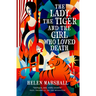 The Lady, the Tiger and the Girl Who Loved Death