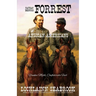 Nathan Bedford Forrest and African-Americans: Yankee Myth, Confederate Fact