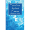 Tertullian Against Praxeas