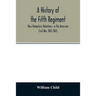 A history of the Fifth Regiment, New Hampshire Volunteers, in the American Civil War, 1861-1865