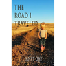 The Road I Traveled