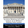Dynamics Modeling and Loads Analysis of an Offshore Floating Wind Turbine