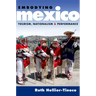 Embodying Mexico: Tourism, Nationalism & Performance