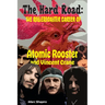 The Hard Road: The Rollercoaster Career of Atomic Rooster and Vincent Crane